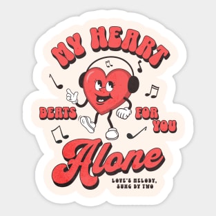 My Heart Beats For You Alone Sticker